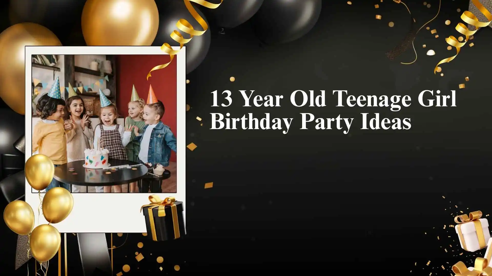 13 Year Old Teenage Girl Birthday Party Ideas