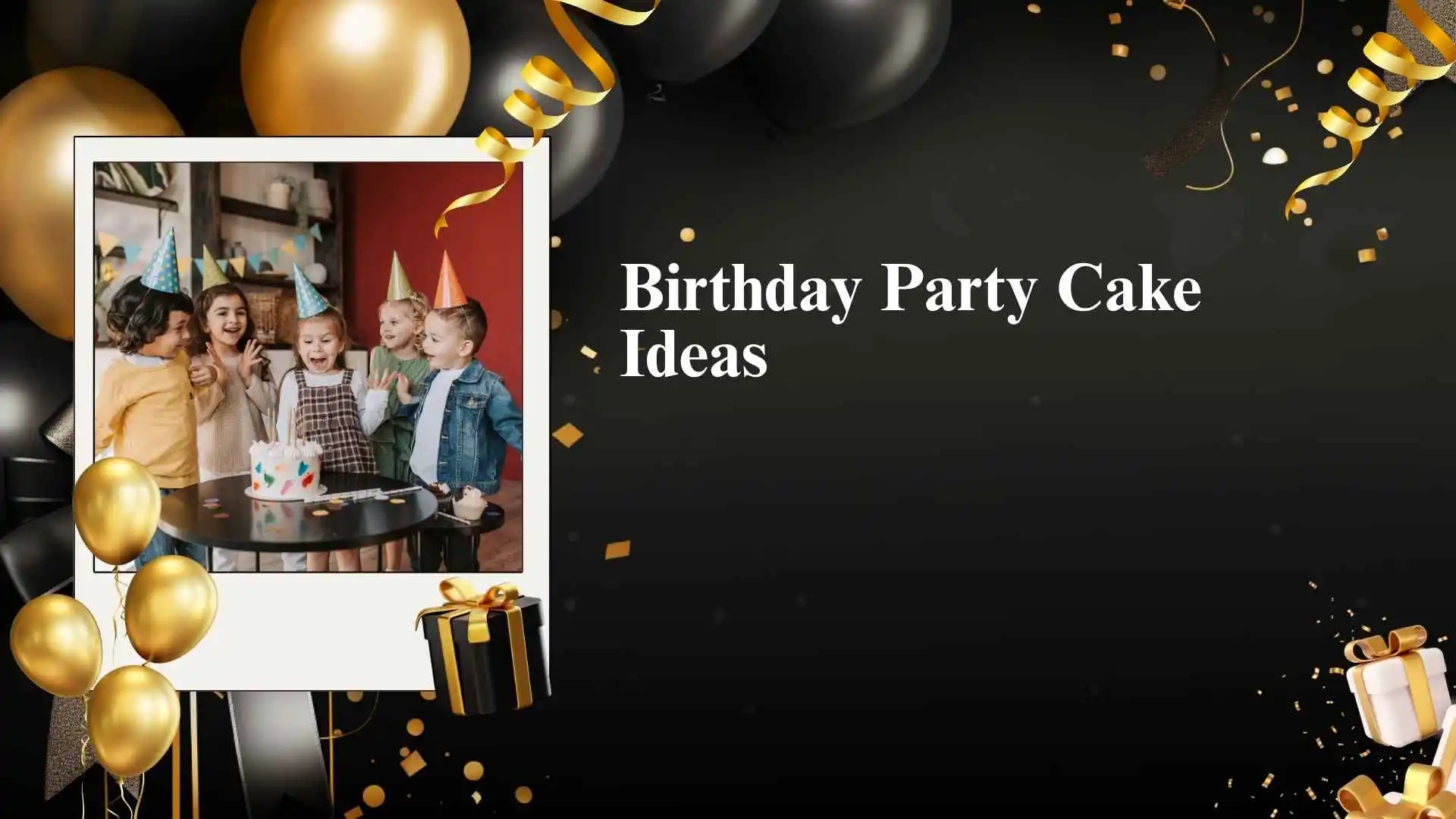 Birthday Party Cake Ideas
