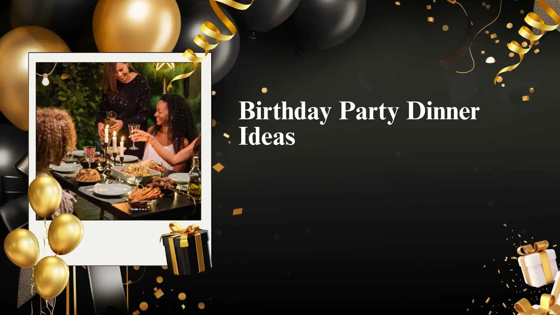 Birthday Party Dinner Ideas
