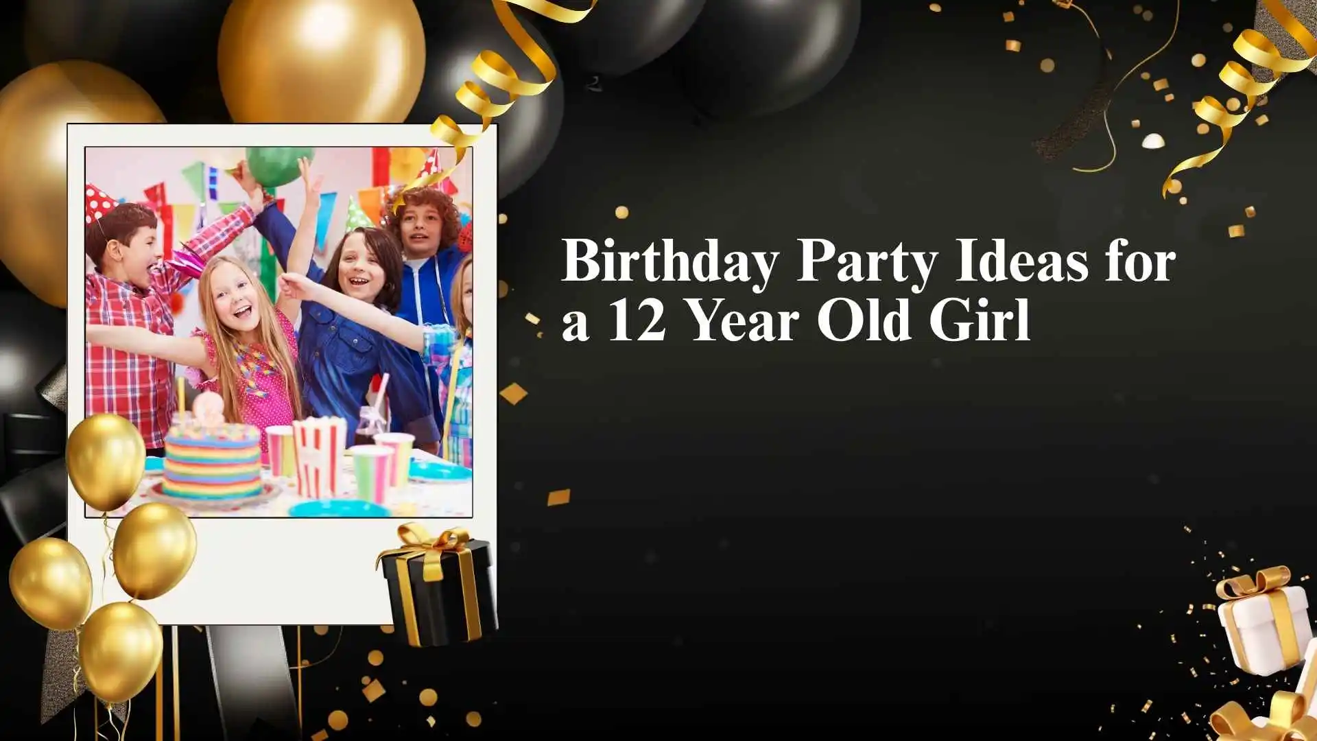 Birthday Party Ideas for a 12 Year Old Girl