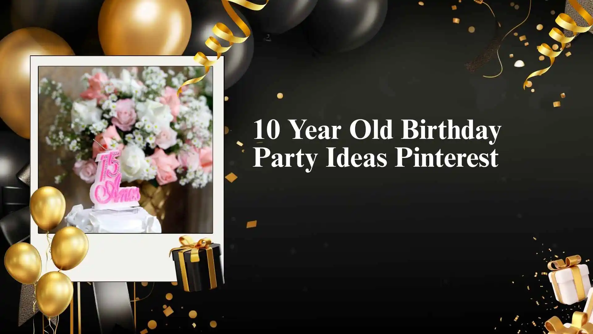 10 Year Old Birthday Party Ideas Pinterest